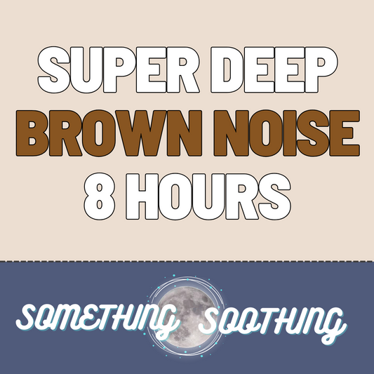 Super Deep Brown Noise Audio: 8 Hours