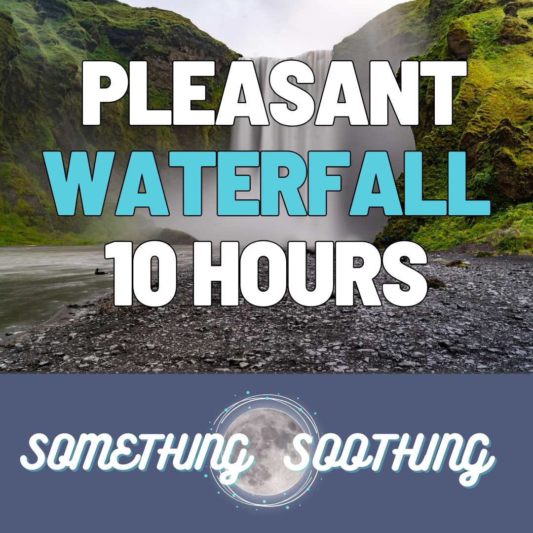 Pleasant Waterfall Audio: 10 Hours